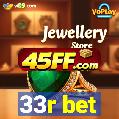 33r bet